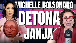 Michelle Bolsonaro DETONA Janja
