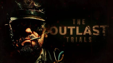 The Outlast Trials - KILL THE SNITCH