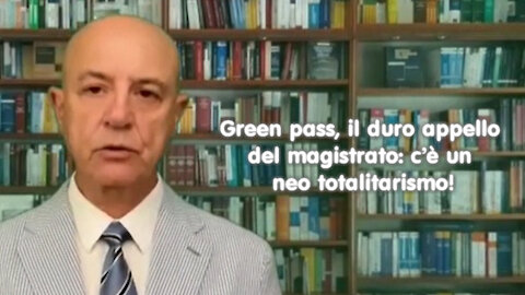 Green pass, il duro appello del magistrato: c’è un neo totalitarismo!