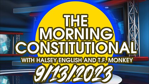 The Morning Constitutional: 9/13/2023