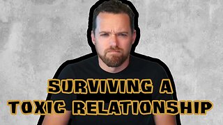 How to Survive in a Toxic Relationship