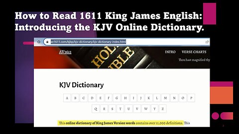 How to Read KJV English using the "KJV Dictionary Online" Website.