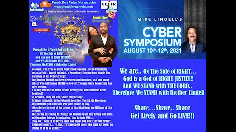Cyber Symposium- Mike Lindell Let Us, With 1MIND, 1VOICE, BY ONE SPIRIT, WITH 1 MOUTH DECREE