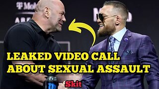 Conor McGregor and Dana White's LEAKED video call about Conor's alleged sexual assault.