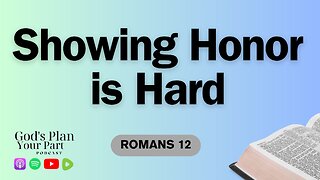 Romans 12 | How to Show Honor, Even When You Disagree