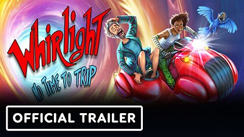 Whirlight: No Time To Trip - Official Reveal Trailer