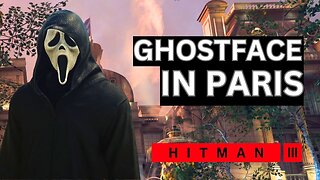 ASSASSINATING TARGETS AS GHOSTFACE:HITMAN 3 CHALLENGE