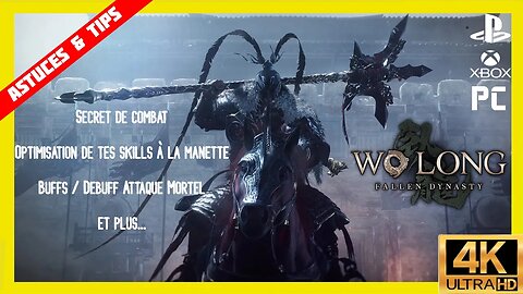 Tips de Gameplay #WoLong pour devenir un Maître du combat, PROFITER et GAGNER du temps ✊