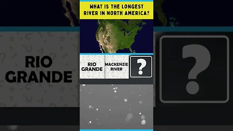 What is the longest river in North America? #shorts #trivia #geography #northamerica #rivers