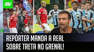 TRETA NO GRENAL: "Cara, o Taison ME FALOU que..." Repórter MANDA A REAL da BRIGA em Inter x Grêmio!