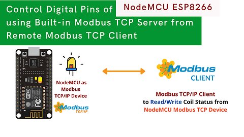 Control Digital Pins of NodeMCU ESP8266 using Built-in Modbus TCP Server from Remote Modbus Client