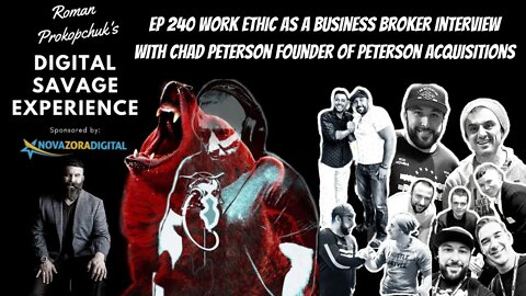 Ep 240 Work Ethic as a Business Broker Interview With Chad Peterson Founder of Peterson Acquisitions