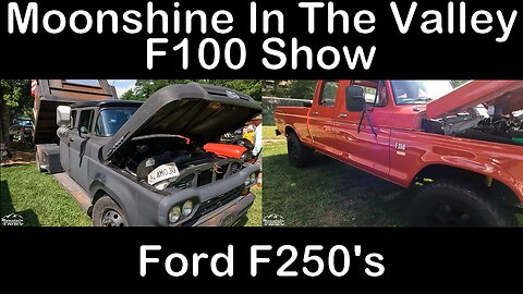 07-15-23 Moonshine Valley F100 Show - Ford F250s