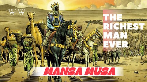 The Richest Man Ever Lived | Mansa Musa | Mali Empire biography