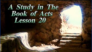 A Study in the Book of Acts Lesson 20 on Down to Earth but Heavenly Minded Podcast