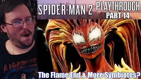 Gor's "Marvel's Spider-Man 2" Full Story Playthrough Part 14 (The Flame Ending & ANOTHER SYMBIOTE!?)