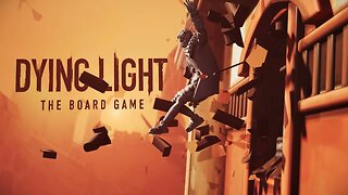 Dying Light_ The Board Game - Official Trailer