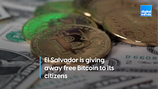 El Salvador is giving away free Bitcoin to its citizens