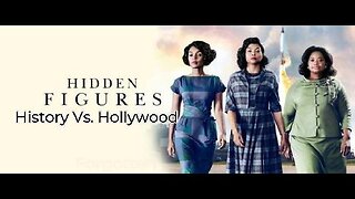 HIDDEN FIGURES (2017): History Vs. Hollywood | Forgotten Black History