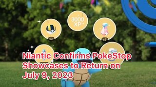 Niantic Confirms PokeStop Showcases to Return on July 9, 2023
