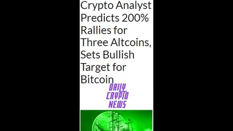 Crypto News today – Crypto Analyst Predicts 200% Rallies for Three Altcoins,