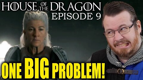 GREAT but one BIG PROBLEM | Episode 9 House of the dragon REVIEW