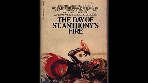 Forbidden Book Club - "The Day Of St. Anthony's Fire" by John G. Fuller