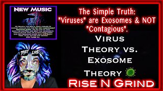 The Simple Truth: "Viruses" are Exosomes and NOT "Contagious".