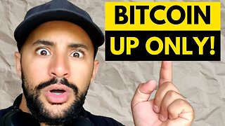 BITCOIN: UP ONLY!!!!!!!