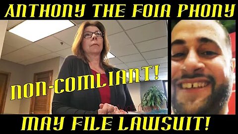 Frauditor Anthony the FOIA Imposter May File Lawsuit for Non-Compliance!