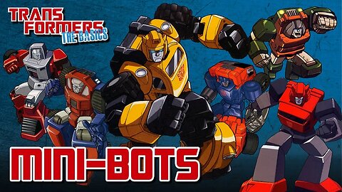 Transformers The Basics: Ep 212 - MINI-BOTS