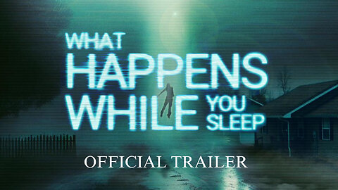What Happens While You Sleep Trailer