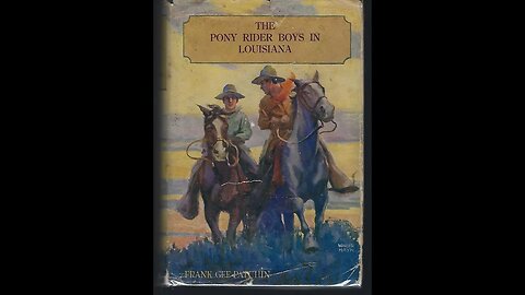 The Pony Rider Boys in Louisiana by Frank Gee Patchin - Audiobook