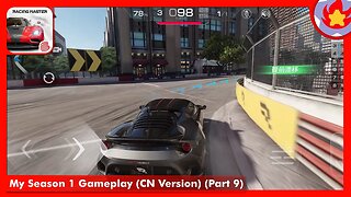 My Season 1 Gameplay (CN Version) (Part 9) | Racing Master