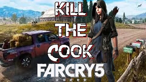 Far Cry 5 - A Dish Served Cold - Kill the Cook
