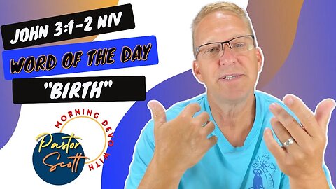 Word Of The Day "Birth" - A Daily Devotional