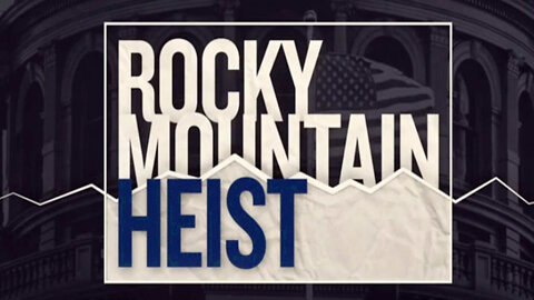 Rocky Mountain Heist by Michelle Malkin (Full Documentary) 2014