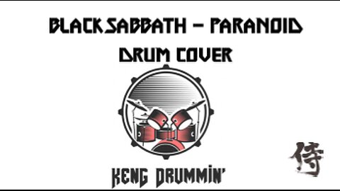 Black Sabbath - Paranoid Drum Cover KenG Samurai