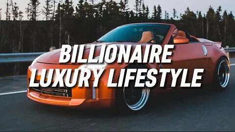 BILLIONAIRE Luxury Lifestyle Motivation 💵