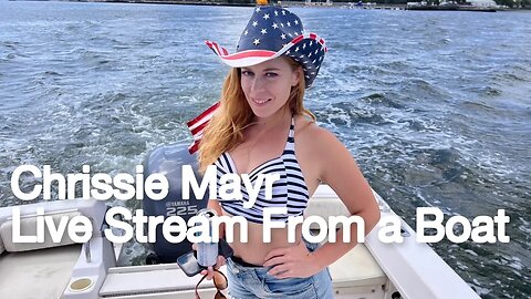 Chrissie Mayr BOAT STREAM! Long Island Sound