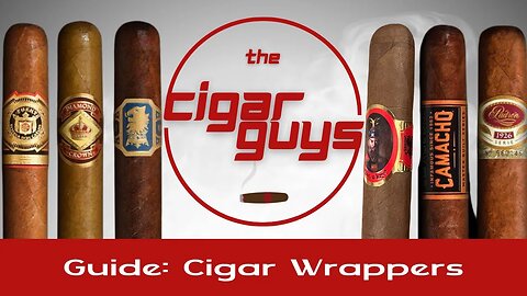 10. ULTIMATED Guide To Cigar Wrappers