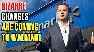 Τhey Are Μaking Some Pretty Βizarre CHΑNGES At Walmart That Will Αffect Everyone
