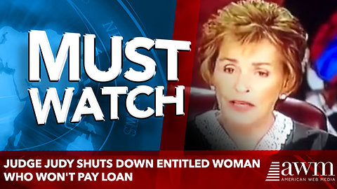Judge Judy Shuts Down Entitled Woman Who Won't Pay Loan