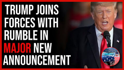 BREAKING: Trump Joins Forces With Rumble In MAJOR Announcement!!!
