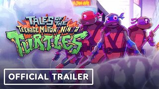 Tales of the Teenage Mutant Ninja Turtles - Official Trailer