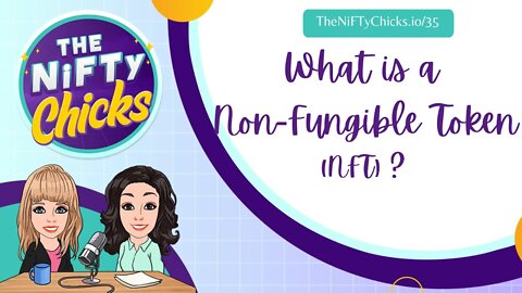 What is a Non-Fungible Token (AKA NFT)?