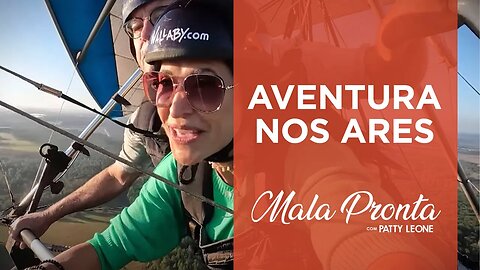 Patty Leone se aventura em um deslumbrante voo de asa delta em Orlando, nos EUA | MALA PRONTA