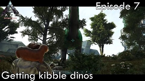 Getting kibble dinos - Ark Survival Evolved - Extinction EP7