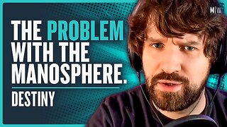 What Is The Manosphere Getting Wrong? - Destiny | Modern Wisdom Podcast 540