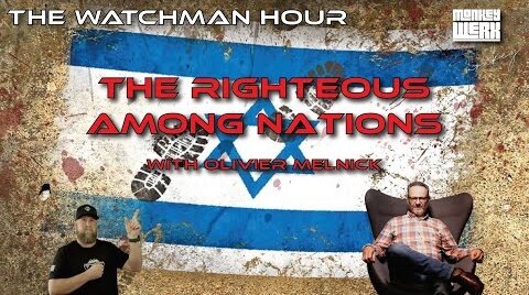 Monkey Werx: The Watchman Hour The Righteous Among the Nations